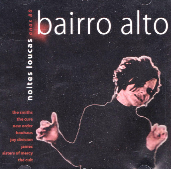 CD Various – Bairro Alto - Noites Loucas Anos 80 - USADO